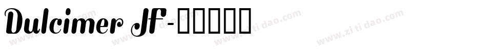 Dulcimer JF字体转换